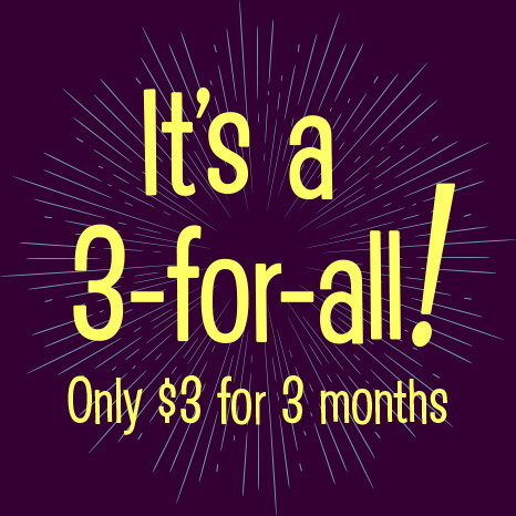 Only $3 for 3 months