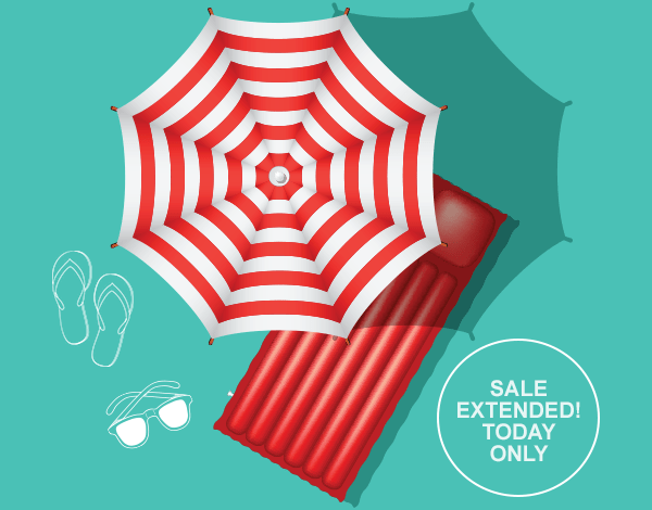 Sale extended! Today only