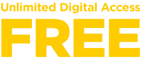 Unlimited Digital Access FREE for 12 weeks