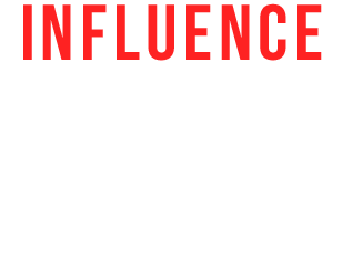 INFLUENCE THE COURSE OF POLITICS